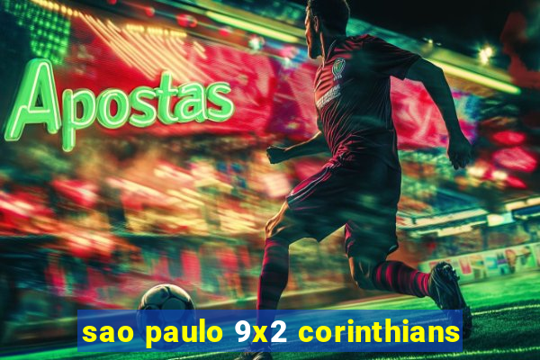 sao paulo 9x2 corinthians